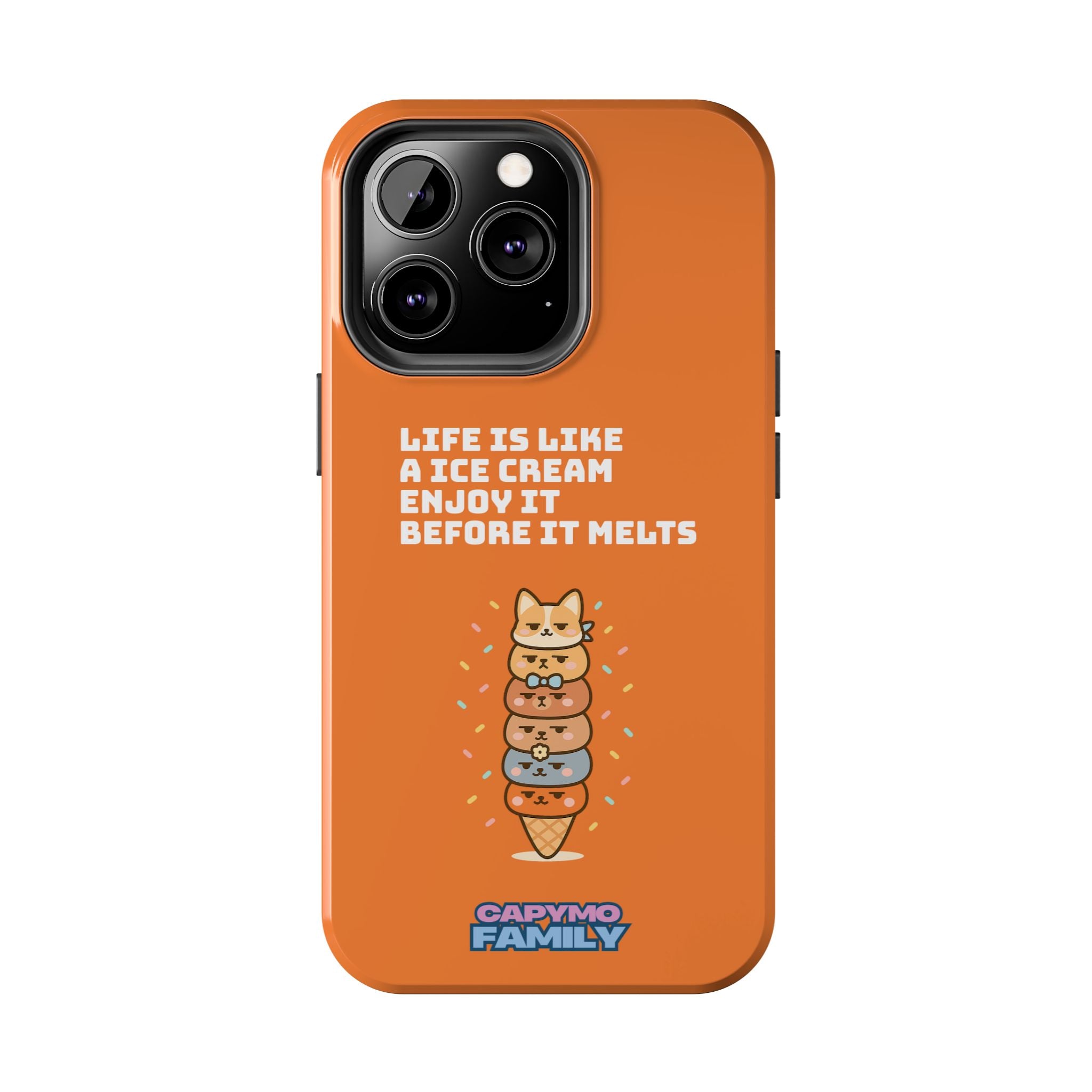 Capymo Family Ice Cream Cat Quote Phone Case – Cute Orange iPhone Cover with Motivational Saying