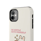 Capymo Family “Be Gentle With Yourself” Phone Case – Cozy Bunny Self-Care Quote Cover