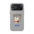 Capymo Family “No Talkie Before Coffee” Phone Case – Grumpy Bunny Morning Mood