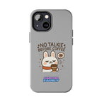 Capymo Family “No Talkie Before Coffee” Phone Case – Grumpy Bunny Morning Mood