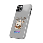 Capymo Family “No Talkie Before Coffee” Phone Case – Grumpy Bunny Morning Mood