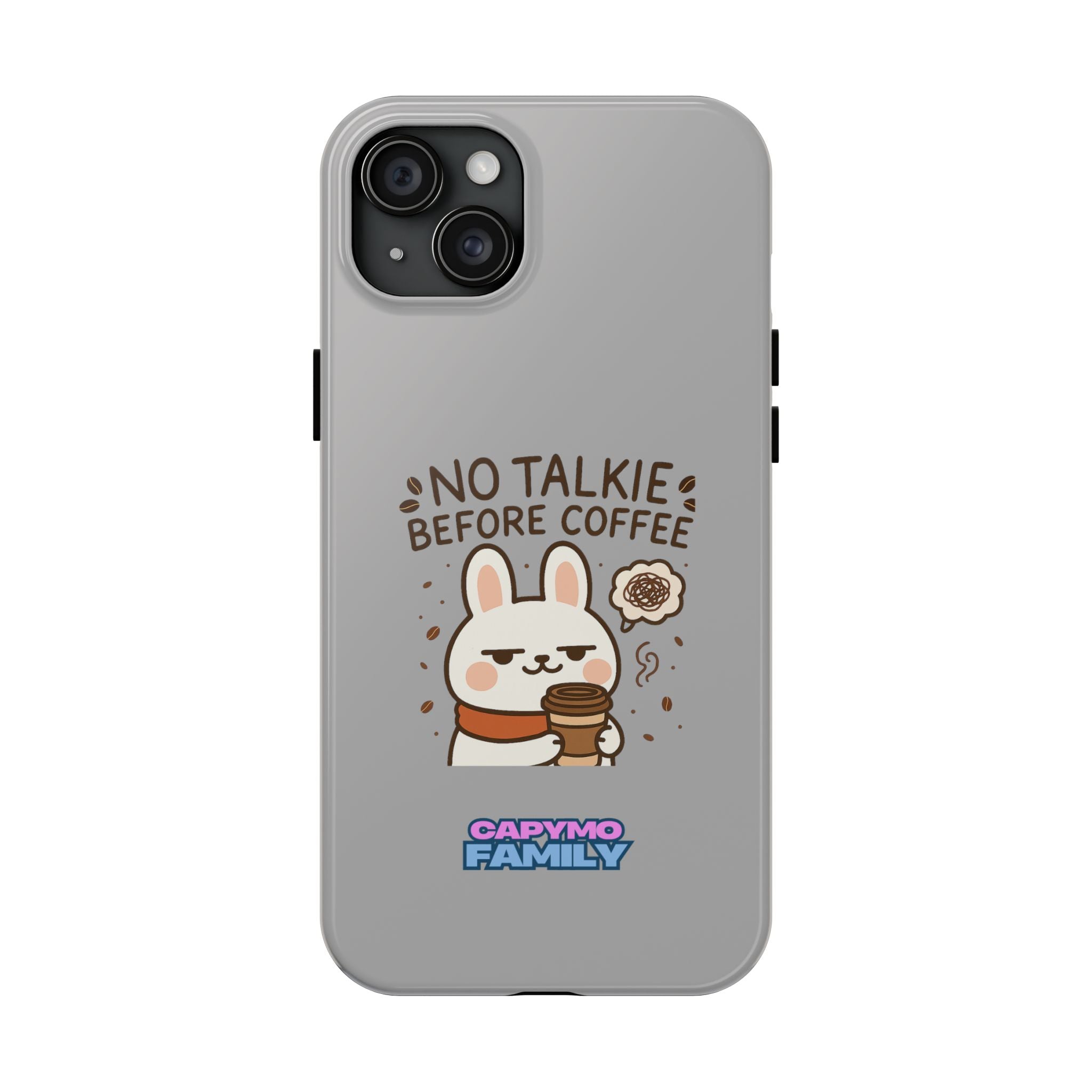 Capymo Family “No Talkie Before Coffee” Phone Case – Grumpy Bunny Morning Mood