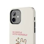 Capymo Family “Be Gentle With Yourself” Phone Case – Cozy Bunny Self-Care Quote Cover